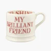 Emma Bridgewater My Brilliant Friend Small Mug