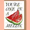 Studio Frewb. You're one in a Melon Greetings Card